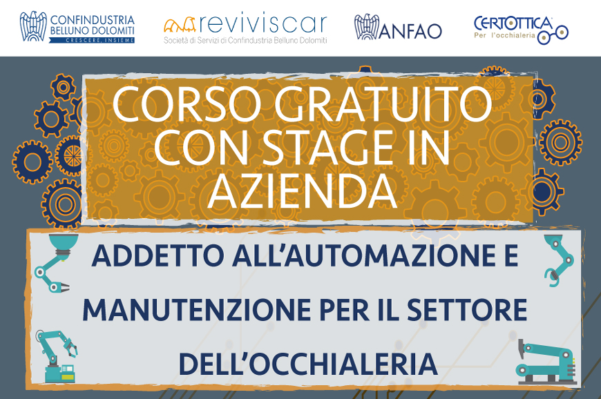 Proroga iscrizioni per il Corso Gratuito “Addetto all’automazione e manutenzione per il settore dell’occhialeria”