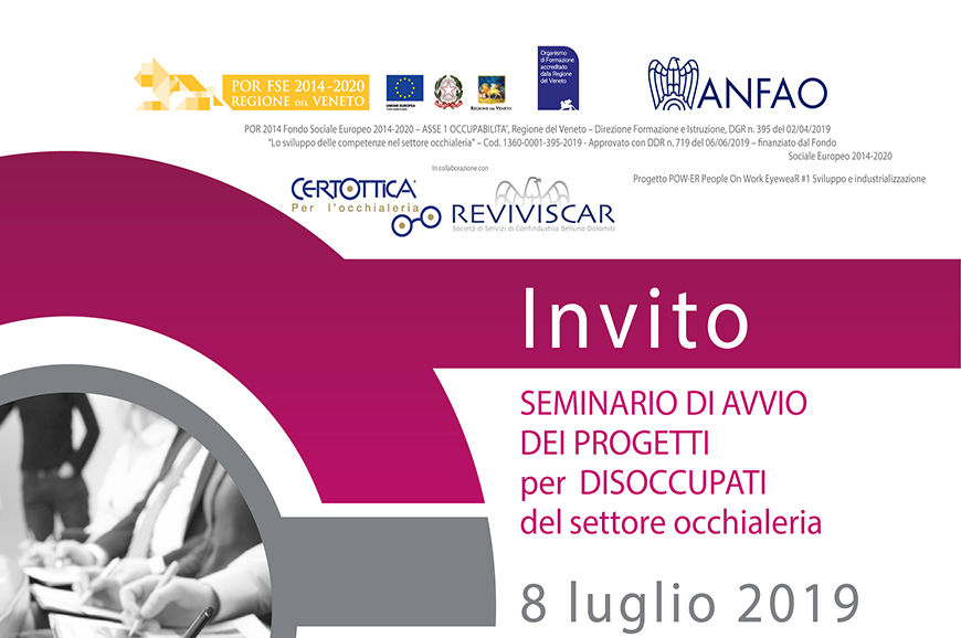 Presentazione dei percorsi formativi per INOCCUPATI/DISOCCUPATI nel settore occhialeria – 8 Luglio 2019