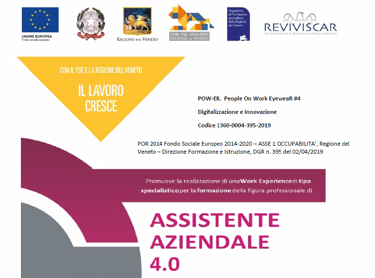 Bando di selezione per la figura di “Assistente aziendale 4.0” nell’occhialeria- ed.2- Progetto POW-ER People On Work EyeweaR #4 Digitalizzazione e Innovazione COD. Progetto 1360-0004-395-2019