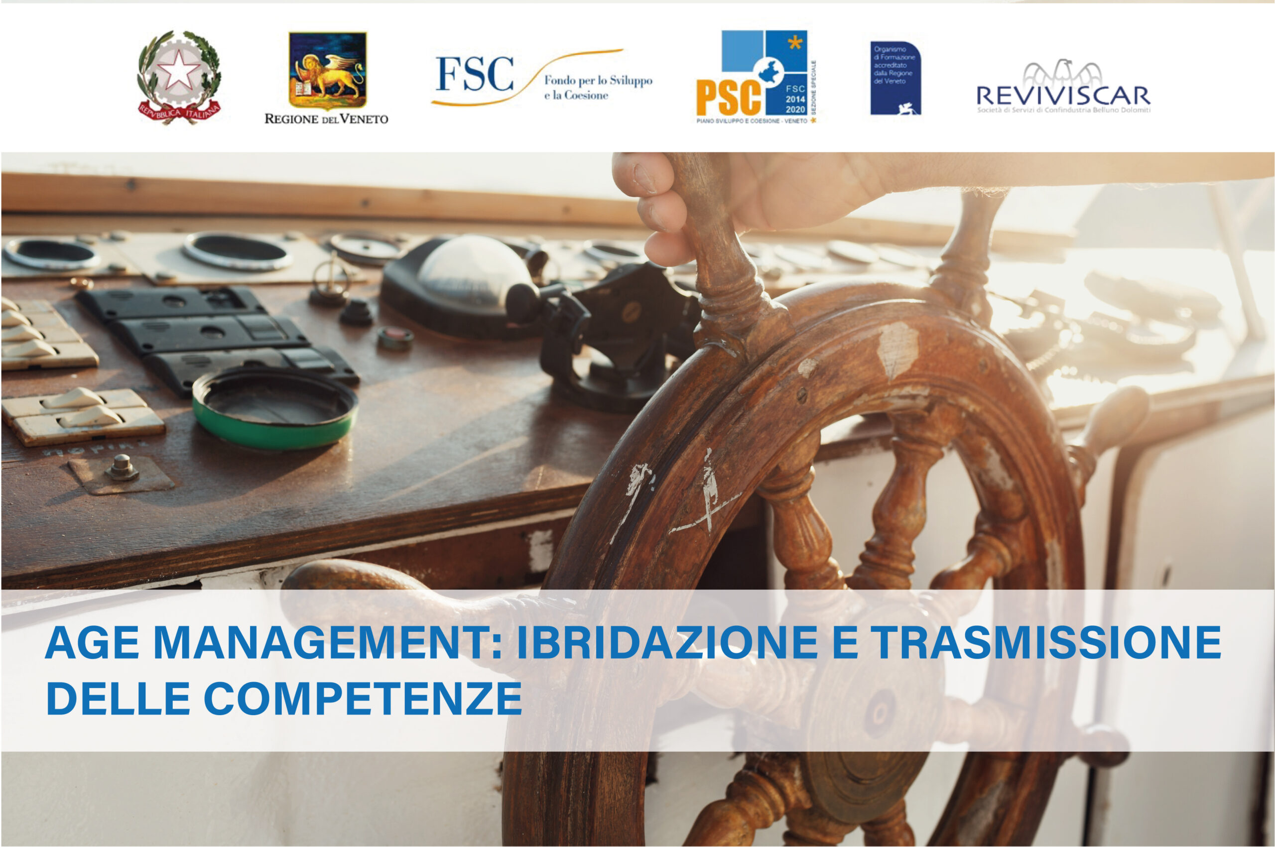AGE MANAGEMENT: IBRIDAZIONE E TRASMISSIONE DELLE COMPETENZE – CORSI GRATUITI PER OCCUPATI FUORI ORARIO LAVORATIVO